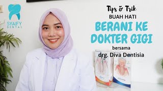 Tips & trick anak agar tidak takut ke dokter gigi