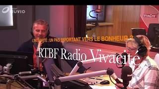 L'intégrité un pas vers le bonheur RTBF Vivacité 2 oct 2017