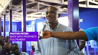 PASTOR PETER   FROM ARUSHA  BACK WITH PROPHECY FULLFILMENT