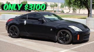 I paid $3100 for this 2007 Nissan 350z