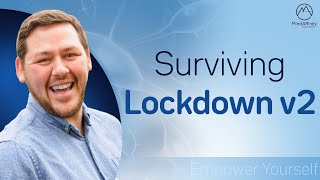 Surviving Lockdown V2