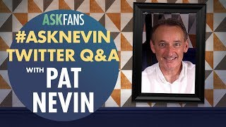 Pat Nevin Twitter Q&A | #AskNevin | AskFans