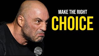 Joe Rogan's Recommendations for Making the Right Choice - Motivational video 2022