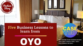 What's happening with OYO? |5 Startup Lessons | THE ULTIMATE CASE STUDY-OYO | VentureStory Episode-8