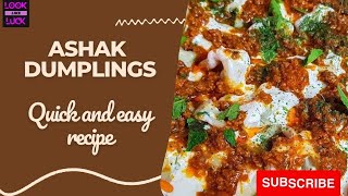 HOW TO MAKE ASHAK DUMPLINGS | QUICK AND EASY ASHAK DUMPLINGS RECIPE | ASHAK DUMPLINGS RECIPE