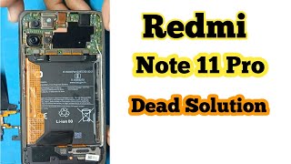 Redmi Note 11 Pro Dead Problem Solution