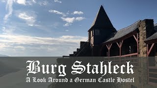 Burg Stahleck in Bacharach - Hide and Seek in a Fairy Tale German Castle Youth Hostel