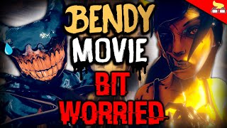 Why The BENDY Movie Worries Me