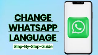 How to Change Language on WhatsApp – Easy Step-by-Step Guide