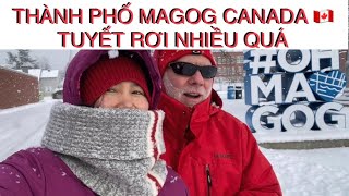 DẠO QUANH THÀNH PHỐ MAGOG NƯỚC CANADA 🇨🇦 TUYẾT RƠI NHIỀU QUÁ THÔN QUÊ CANADA