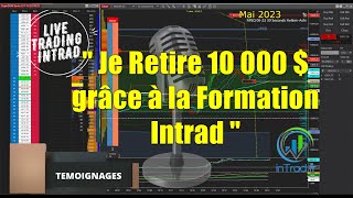 témoignages : Je retire 10 000 $ grace à la Formation intrad