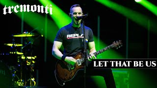 TREMONTI - LET THAT BE US | LEGENDADO PT-BR/EN