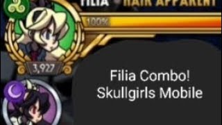 Filia Combo Guide | Skullgirls Mobile