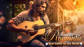 Legendary Guitar Music - Fill Your Soul With Happiness And Tranquility - BEST ROMANTIC GUITAR MUSIC