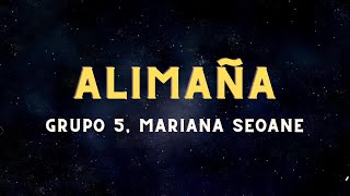 Grupo 5, Mariana Seoane - Alimaña (Letra/Lyrics)