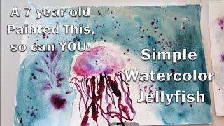 Simple Watercolor Jellyfish – Painting with a 7 year old