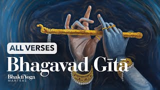 Bhagavad Gita - all verses (Sanskrit & English) | Bhakti Yoga Mantras