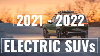 Top 6 - Electric SUVs and Crossovers Coming up 2021-2022