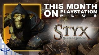 This Month on PlayStation Plus - Styx Master of Shadows