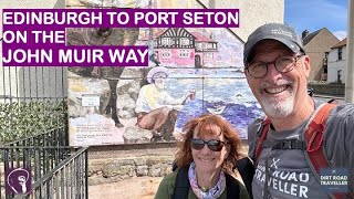 The John Muir Way Leg 8 - Edinburgh to Port Seton