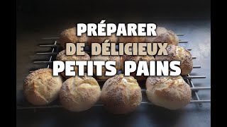 Faire de délicieux petits pains à la maison