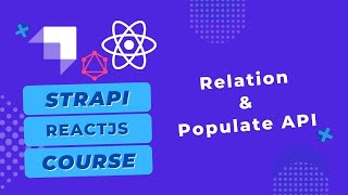 Strapi+GraphQL & ReactJS Crash Course - Lec #2 - Relation & Populate API