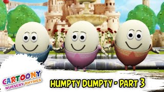 Humpty Dumpty Part 3 | Animation English Rhymes for children & Kids | Cartoony Nursery Rhymes