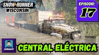 Activando la central eléctrica | Ep. 17 | Wisconsin-SnowRunner PC