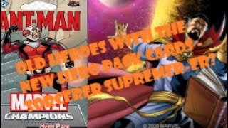 Old Heroes with Antman Hero Pack Cards - Marvel Champions LCG - Justice Dr. Strange even better?