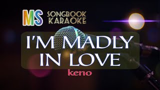 I'M MADLY IN LOVE   KENO KARAOKE