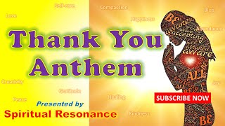 Thank You Anthem #gratitude #loa #lawofattraction