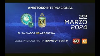 Canal 4 TCS | Argentina vs El Salvador Amistoso Internacional (Anuncio)