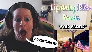 Lightning Bliss Reacts to Pyro Paints