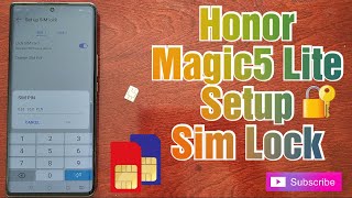 Honor Magic 5 Lite How to Setup SIM-LOCK Protect your SIM card From others Making Calls & using data