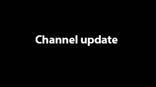 Channel update