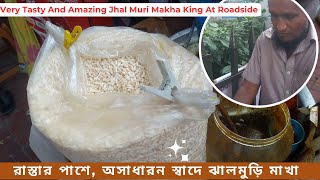 Very Tasty And Amazing Jhal Muri Makha King At Roadside#murimakha #streetfood #food