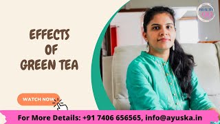 Effects of Green Tea on Health | Nutrition advisor Sunitha for Health99