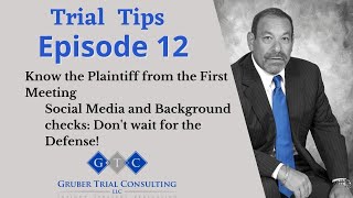 Trial Tip 12 Know the Plaintiff