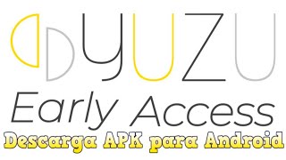 Yuzu Early Access APK Android y GPU Mali Series