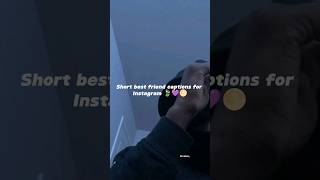 short best friend captions for Instagram #2024 #outfitideas #trending #viral #viralvideos #shorts