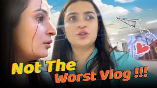 Not THE WORST Vlog Ever😣😂 - Kirti Mehra