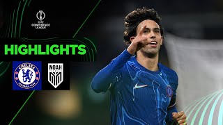 CHELSEA vs NOAH | Félix - Nkunku chói sáng, trận thắng lập kỷ lục giải đấu | Conference League 24/25