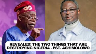 Revealed! The two things that are destroying Nigeria, Bishop Oyedepo has.. - Pst. Mathew Ashimolowo