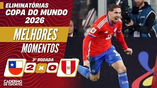 CHILE 2 X 0 PERU  - MELHORES MOMENTOS - 3ª RODADA ELIMINATÓRIAS DA COPA 2026 - SPORTV