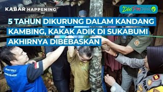 5 Tahun Dikurung dalam Kandang Kambing, Kakak Adik di Sukabumi  Akhirnya Dibebaskan