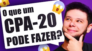 Com o que um CPA-20 pode trabalhar? 🤔 OPORTUNIDADES para quem tem CPA-20 🚀 Áreas de atuação CPA-20 🤑