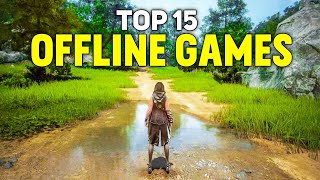 Top 15 Best Offline Games for Android/iOS in 2024