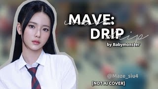 [NOT AI COVER] MAVE-DRIP Original Babymonster