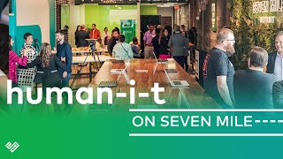 Human-I-T on Seven Mile! Now Open!