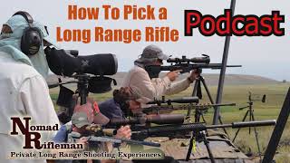 Podcast - How To Pick a Long Range Rifle with Shepard Humphries